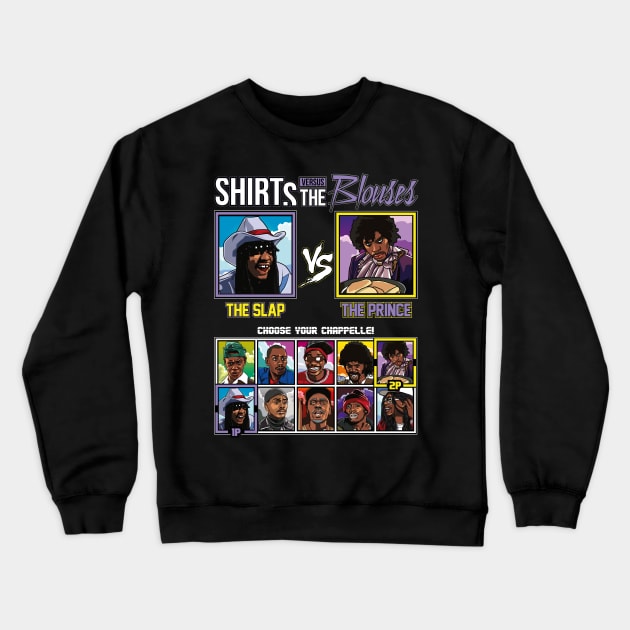 Dave Chappelle - Shirts Vs Blouses Crewneck Sweatshirt by RetroReview